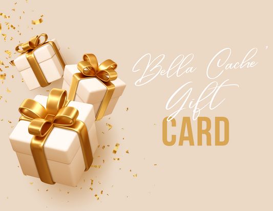 Bella Cache' Gift Cards